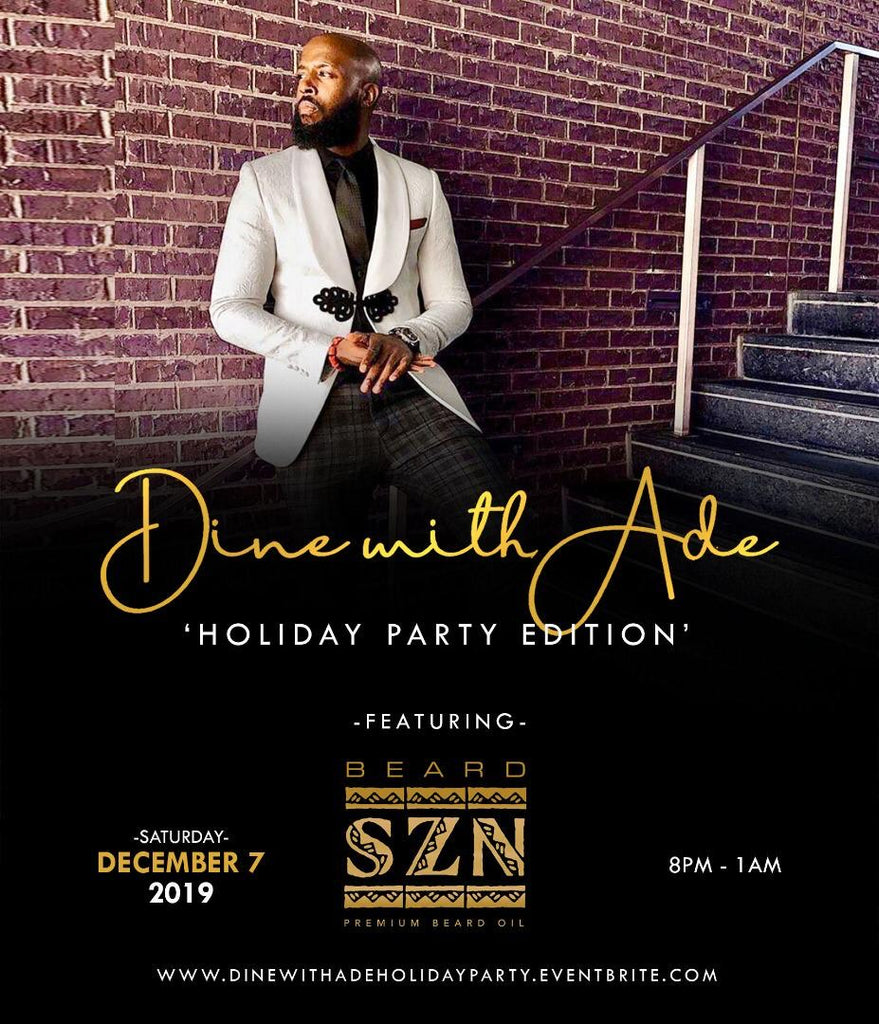 Dine With Ade "Holiday Party Edition!"